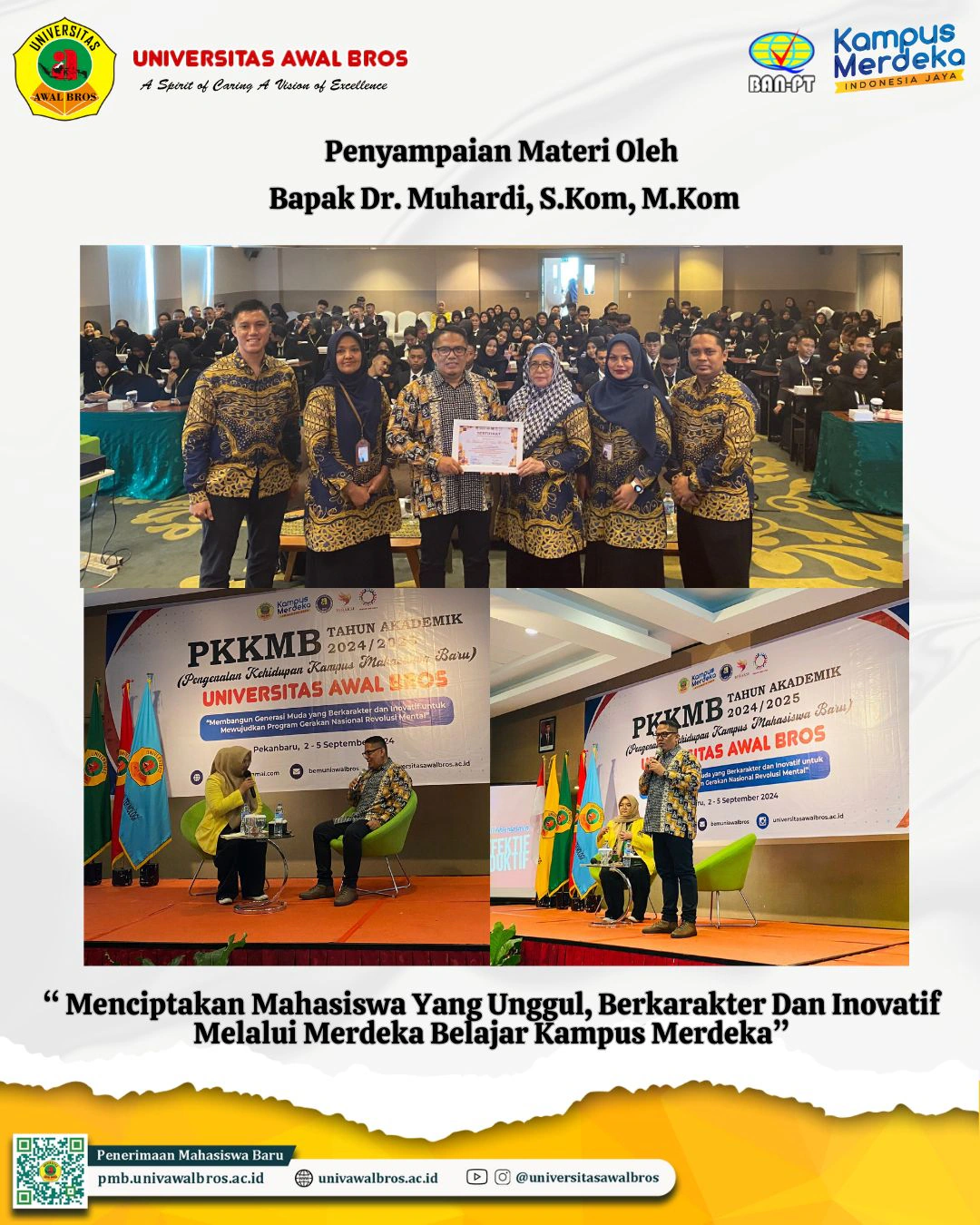 Kegiatan Pengenalan Kehidupan Kampus Mahasiswa Baru (PKKMB) UAB, dihadiri oleh Bapak DR. .Muhardi S.Kom. M.Kom selaku narasumber